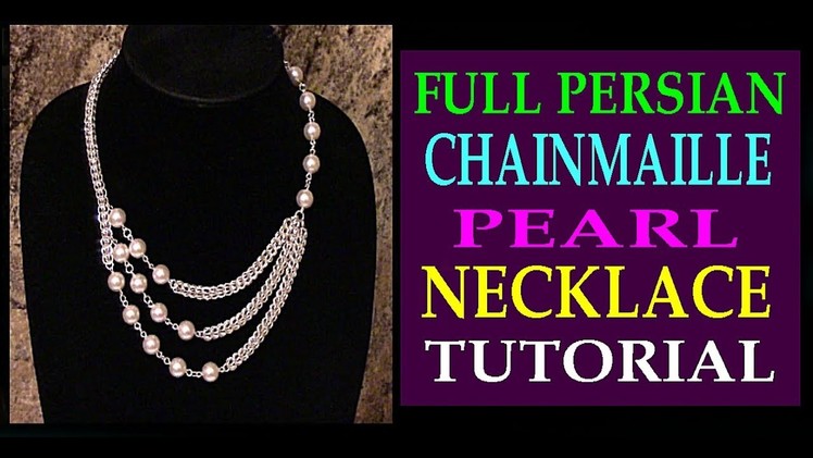 FULL PERSIAN CHAINMAILLE PEARL NECKLACE TUTORIAL | JEWELRY DESIGNS | DIY | FULL PERSIAN WEAVE