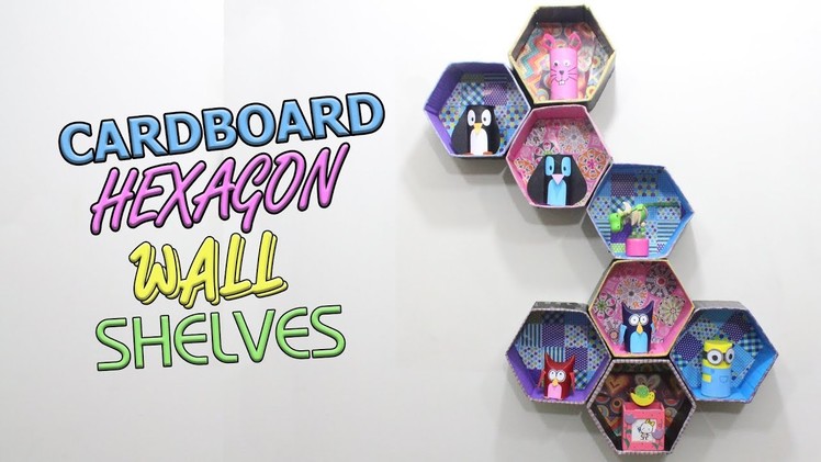 How to make Cardboard Hexagon Wall Shelves | Do It Yourself | DIY Projects