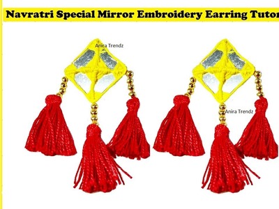 How to make Mirror Earring Embroidery at Home | Navratri Jewelry Tutorial DIY | Chaniya Choli