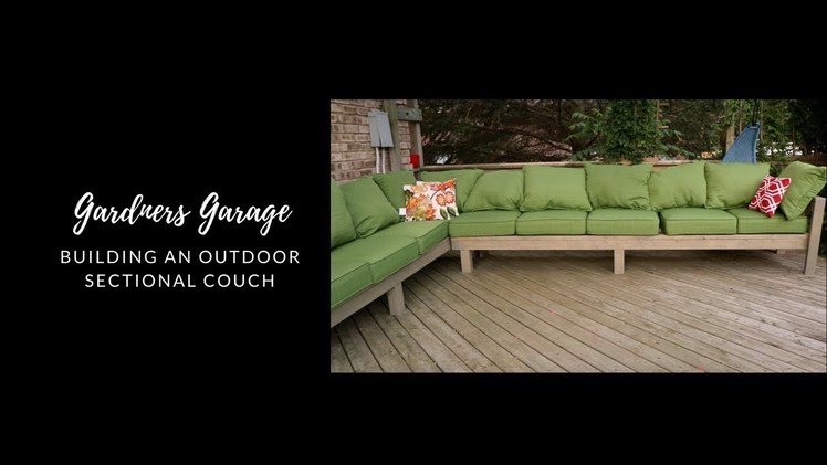 How we made our outdoor sectional couch - DIY sectional