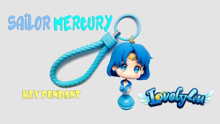 Lovely4u | VO40 | Sailor Mercury Key Pendant | DIY| Creative Clay Figure Tutorial