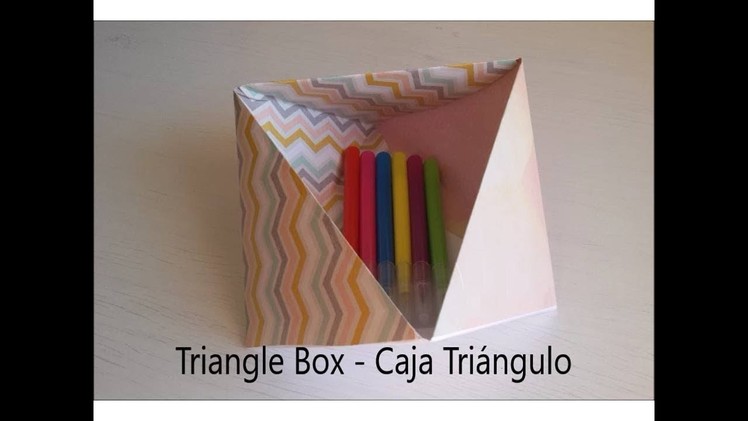 Origami Tutorial DIY 3D Triangular #Box - Caja Triangular de Papel