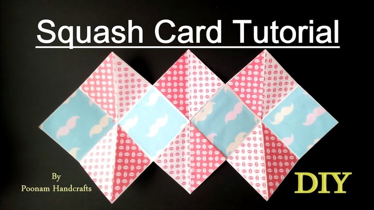 Squash Card easy Tutorial | DIY Squash card for scrapbook.explosion Box|Easy DIY gift