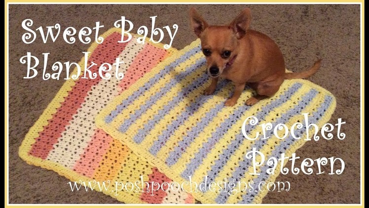 Sweet Baby Blanket Crochet Pattern
