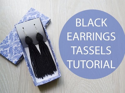 Tutorial Black Earrings Tassels Beaded DIY