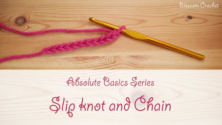 Absolute Beginner Crochet Series : How to Slip knot & Chain