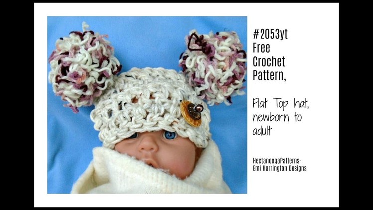 CROCHET 15 MINUTE FLAT TOP HAT, all sizes newborn to adult, Free crochet pattern