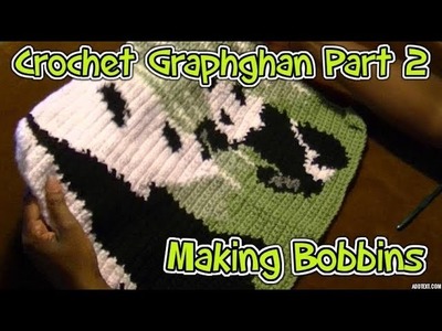 Crochet Graphghan Pt 2 - Making Bobbins