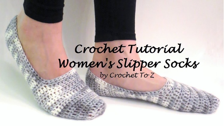 Crochet Tutorial.Pattern- Womens Slipper Socks