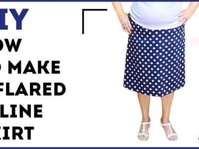DIY: How to make a flared A-line skirt. Making a pattern for an A-line skirt. Sewing tutorial.