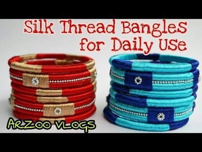DIY Latest design Bangles || How to make Simple Silk Thread  Bangles for daily use || Arzoo Vlogs