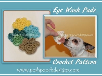 Eye Wash Pads For Dogs Crochet Pattern