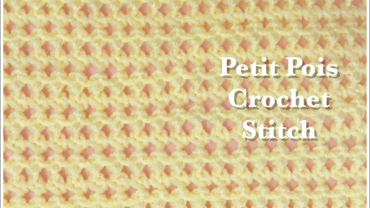 Fast and easy "Petit Pois" Crochet stitch for beginners #84
