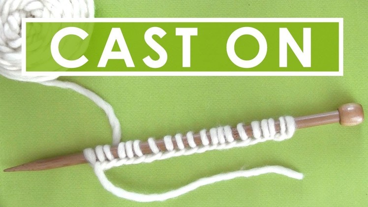 HOW TO CAST ON YARN ► Day 6 Absolute Beginner Knitting Series
