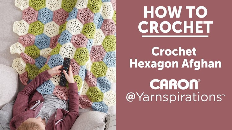 How to Crochet: Crochet Hexagon Afghan