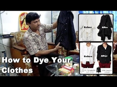 How to dye textile ,cloths in hindi and english.