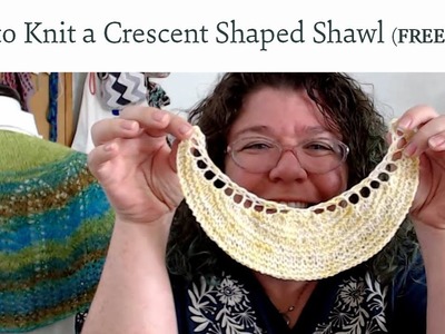 How to Knit an Easy Crescent Shaped Shawl (FREE pattern)
