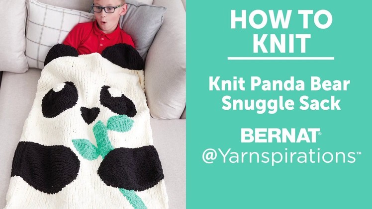 How to Knit: Panda Bear Snuggle Sack