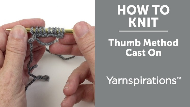 How to Knit: Thumb Method Cast On