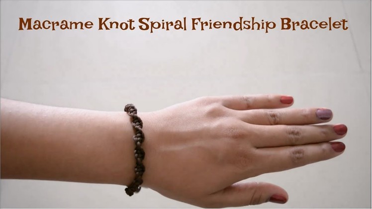 How To: Macrame Braid Spiral Friendship Bracelet