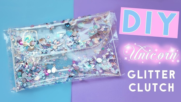How to Make a Transparent Clutch - DIY Unicorn Glitter Purse