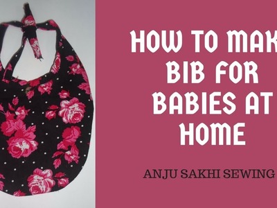 How to make Bib for babies at home | Stitching