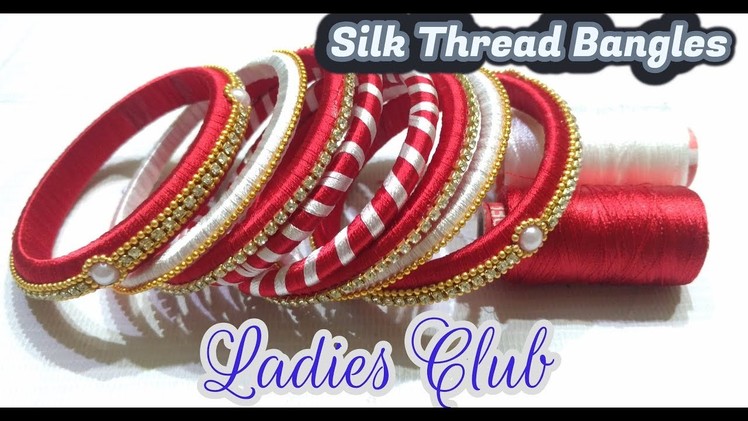 How to make Designer Silk Thread Bangles I Silk Thread Jewelry Making I DIY I Ladies Club I