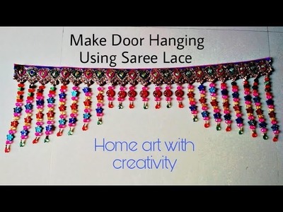 How To Make Door Hanging Decoration || Make Door Hanging Using saree lace
