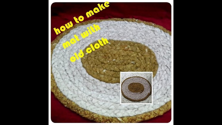 How to make mat with waste cloth
