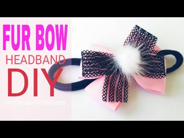 How To Make Ribbon Bow Headband For Baby, Toddler & Kids | DIY by Elysia Handmade
