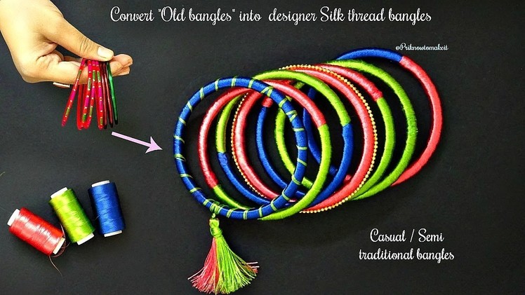 How to make silk thread bangles at home  convert old bangles into semi traditional silk bangles