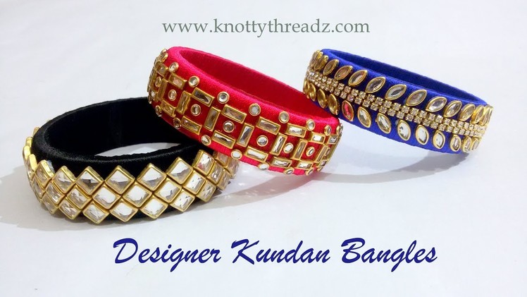How to make Silk Thread Designer Kundan Bangles at Home using Latest Design Kundans | DIY | Trendy !