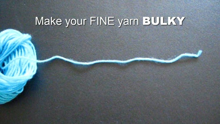 How to Make your Fine Yarn Bulky - Loom Knitting