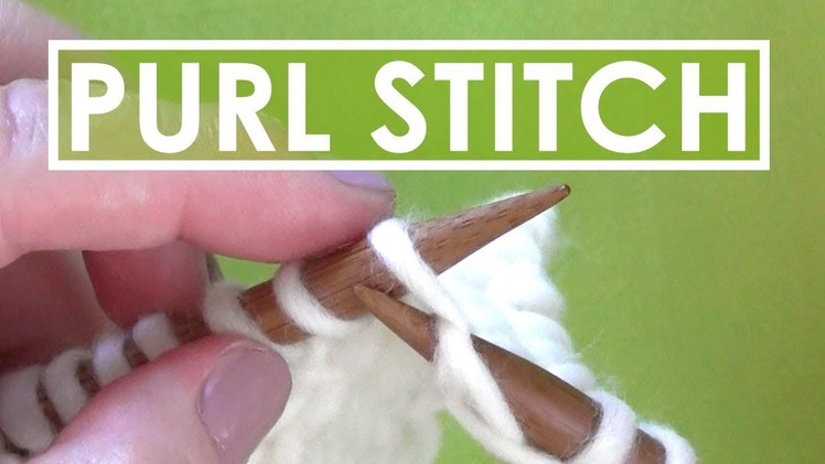 HOW TO PURL STITCH ► Day 11 Absolute Beginner Knitting Series