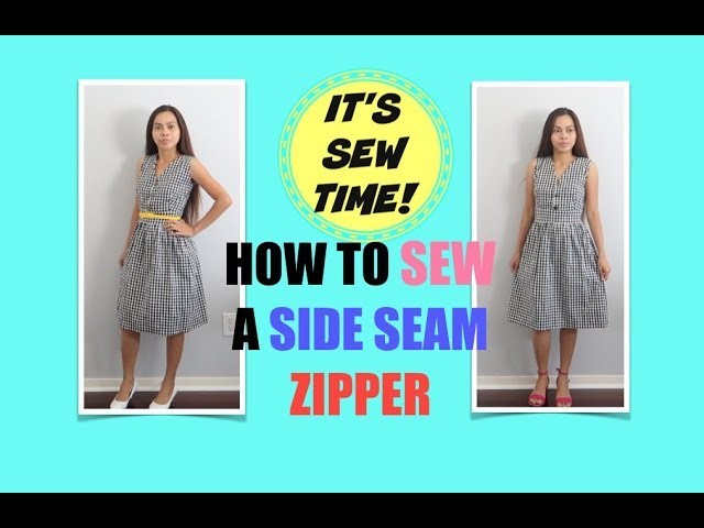 HOW TO SEW A SIDE SEAM ZIPPER ON A DRESS