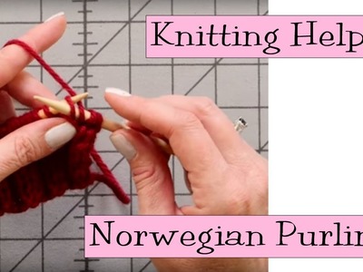 Knitting Help - Norwegian Purling