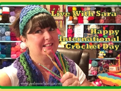 Live With Sara  - Happy International Crochet Day