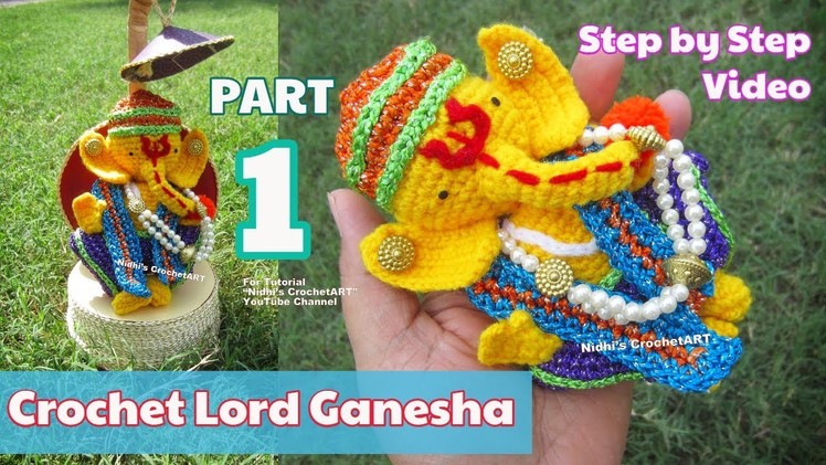 PART 1- Crochet Ganesha Lord Ganpati- Amigurumi Step by Step Video Tutorial for Beginners