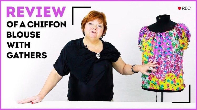Review of a chiffon blouse with gathers. How to make blouse with silk lining. Working with chiffon.