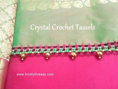 Silk Saree Crochet Tassels | Elegant 2 Step Design with Crystal Hangings | www.knottythreadz.com