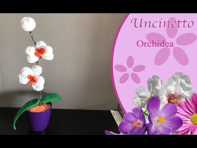 Uncinetto fiore: Orchidea - How to do orchid