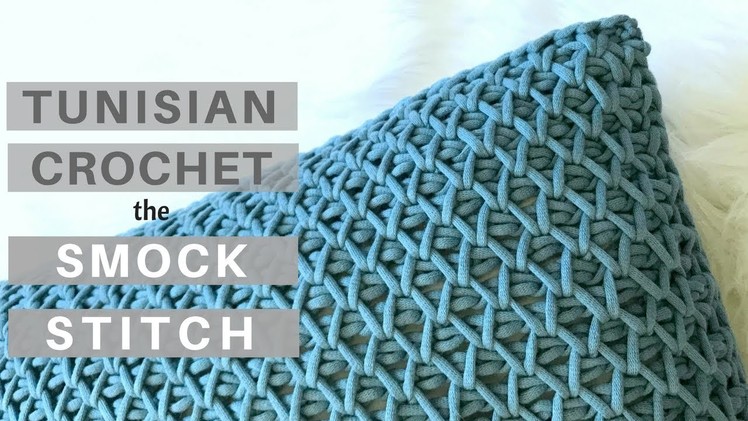 Yes, it's crochet! - Learn the Tunisian Crochet Smock Stitch *Video Tutorial and New Pattern*