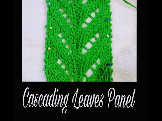 Cascading Leaves Knitting Stitch Pattern - Lace Knitting Video Tutorial