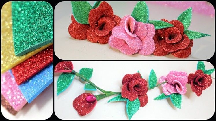 Diy Foam Sheet Flower Roses || How to make Flowers At Home || Glitter Sponge Paper