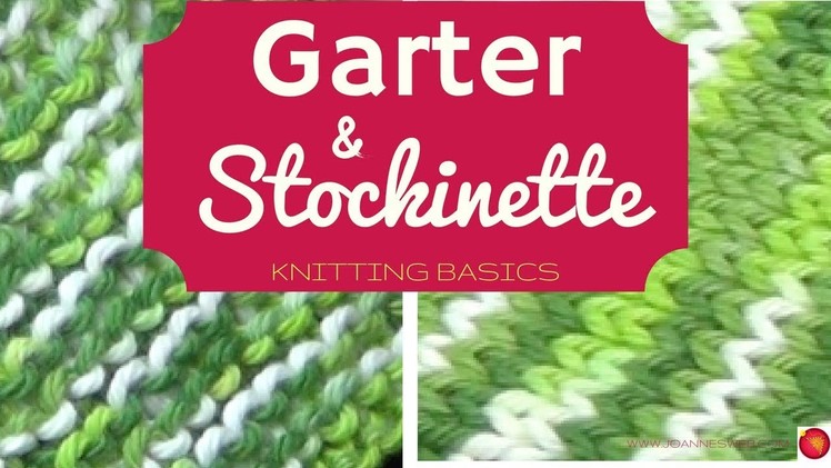 Garter and Stockinette Fabrics : Knitting Basics