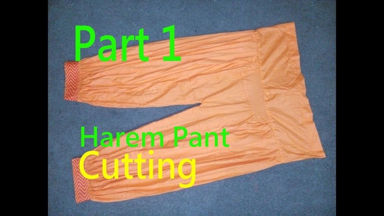 Harem Pant(Salwar) | How to make Harem Pant? | Afghani Salwar | Aladdin Pant(Salwar)|Cutting| Part 1