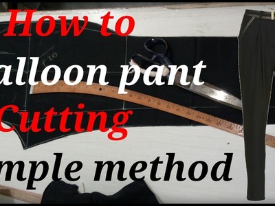 How to balloon pant cutting esay method