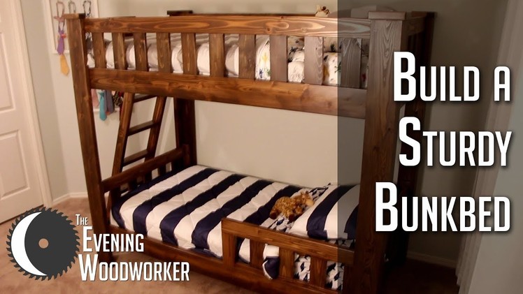 How to Build a Beefy Bunkbed