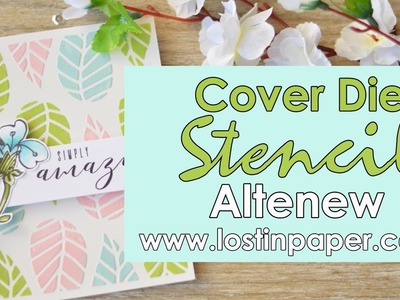 How to Create a Cover Die Stencil - Altenew August 2017 Release Hop!