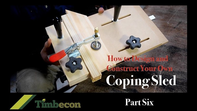 How to Design and Construct Your Own Coping Sled - Part Six
